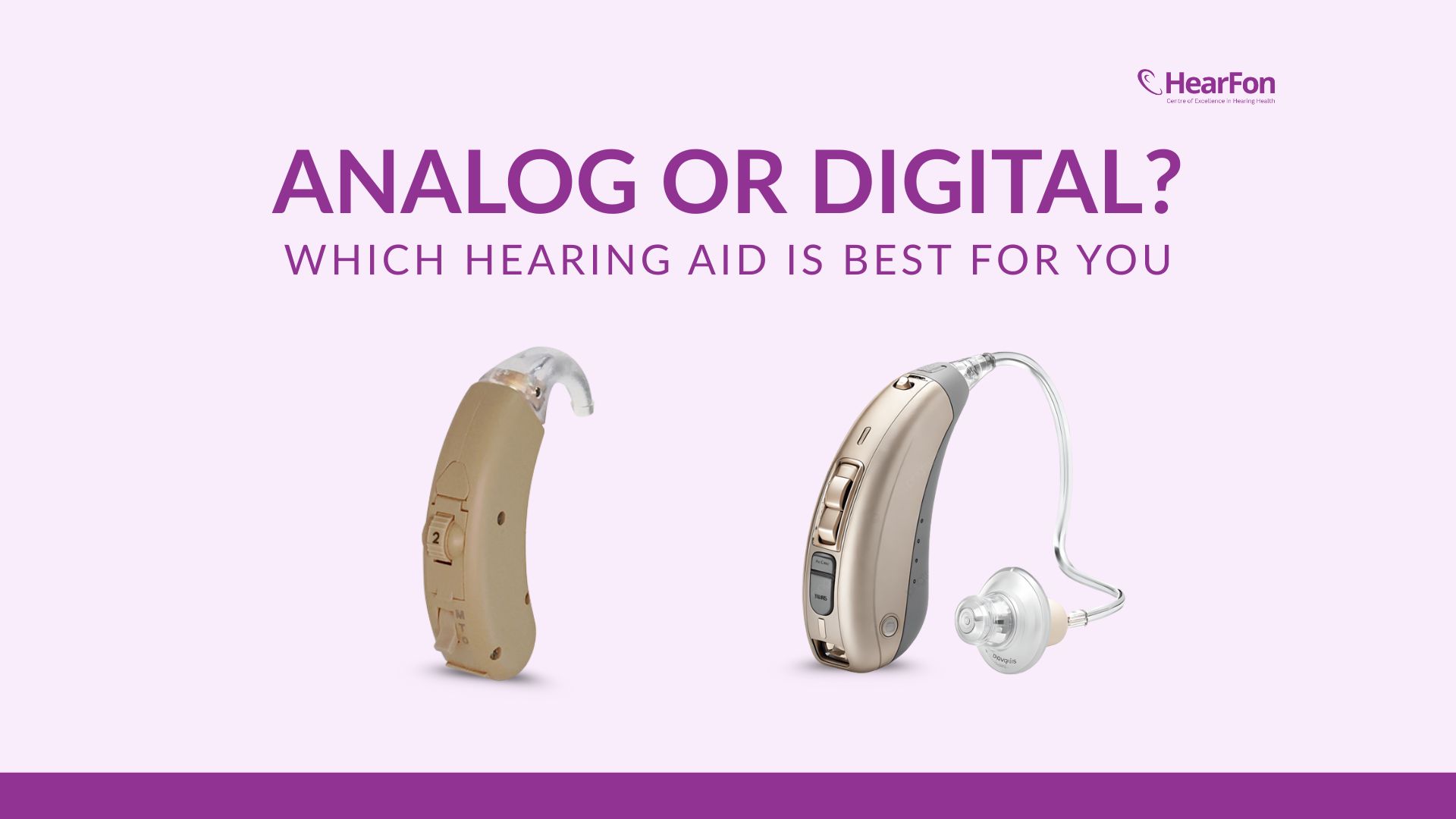 Analog or Digital? Which Hearing Aid Is Best for You